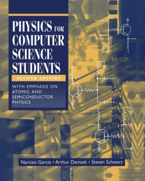 Physics for Computer Science Students - Garcia, Narciso a Damask, Arthur a Schwarz, Steven
