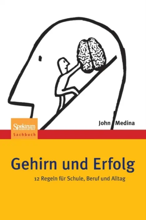 Gehirn und Erfolg - Medina, John