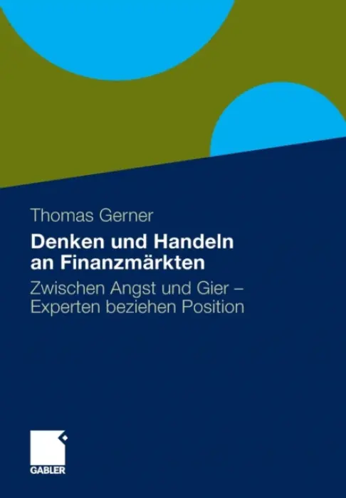 Denken und Handeln an Finanzmarkten - Gerner, Thomas