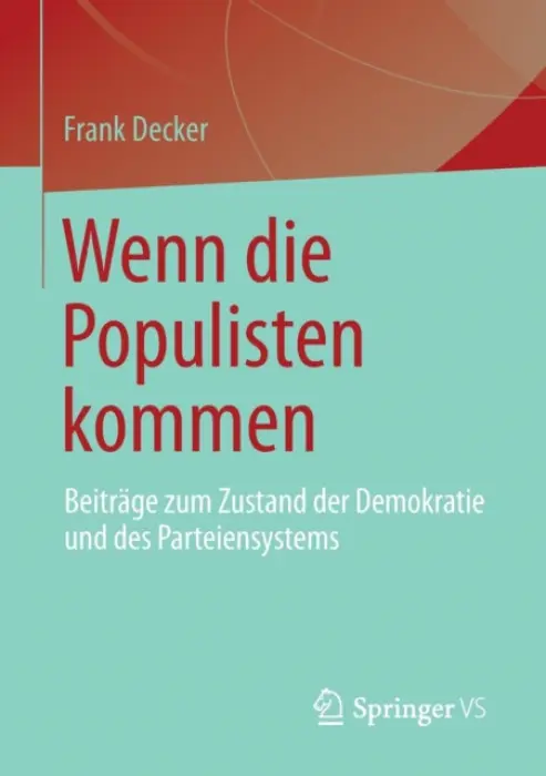 Wenn die Populisten kommen - Decker, Frank