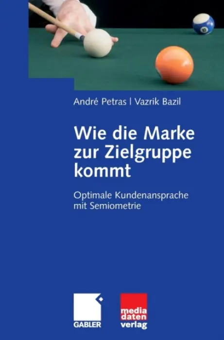 Wie die Marke zur Zielgruppe kommt - Petras, Andre a Bazil, Vazrik