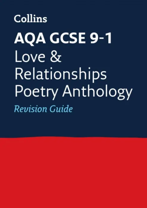AQA Poetry Anthology Love and Relationships Revision Guide - Collins GCSE