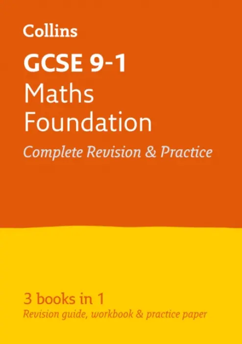 GCSE 9-1 Maths Foundation All-in-One Complete Revision and Practice - Collins GCSE