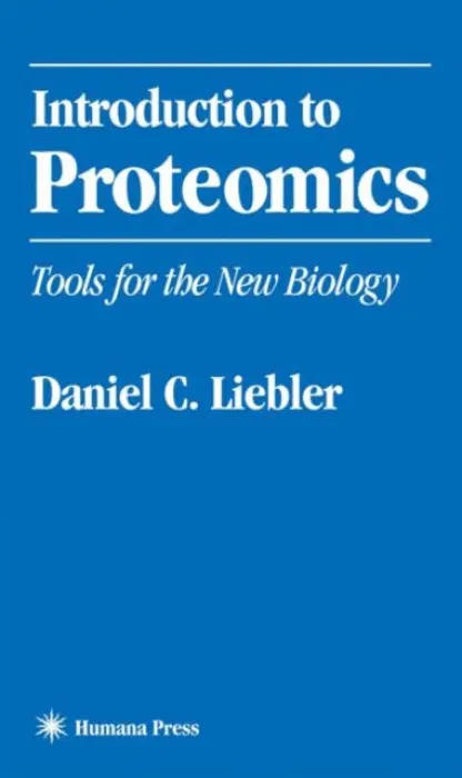 Introduction to Proteomics - Liebler, Daniel C.