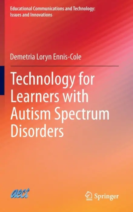 Technology for Learners with Autism Spectrum Disorders - Ennis-Cole, Demetria Loryn