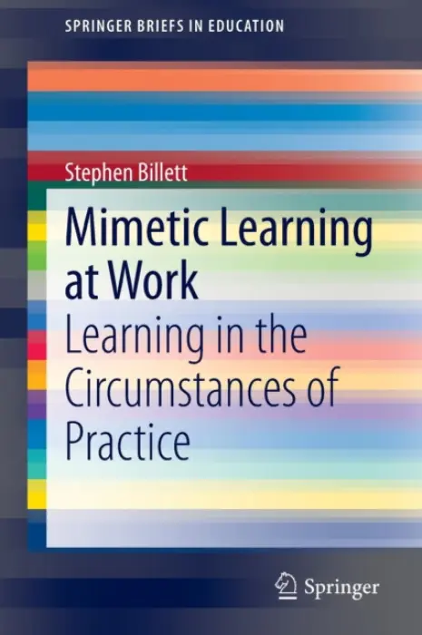 Mimetic Learning at Work - Billett, Stephen