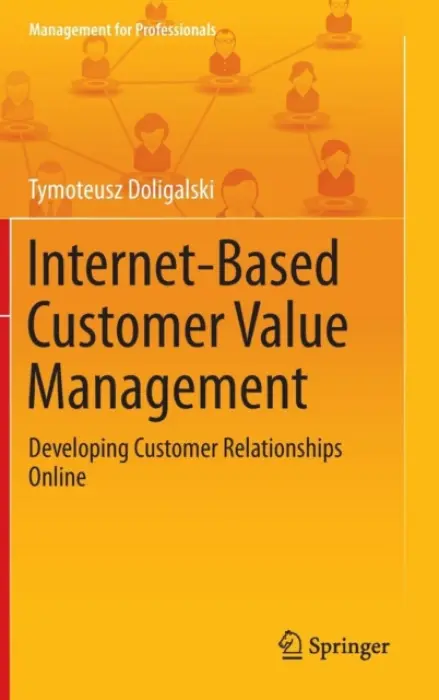 Internet-Based Customer Value Management - Doligalski, Tymoteusz