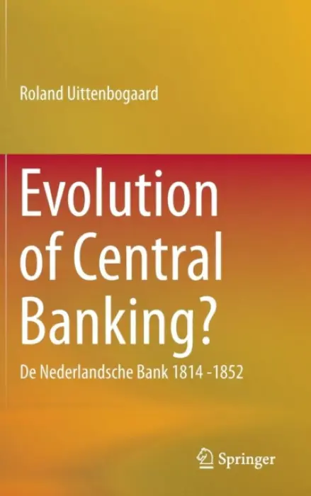 Evolution of Central Banking? - Uittenbogaard, Roland