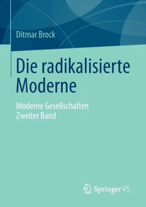 Die radikalisierte Moderne - Brock, Ditmar
