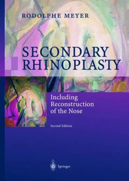 Secondary Rhinoplasty - Meyer, Rodolphe