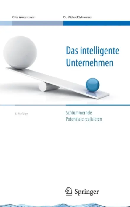 Das intelligente Unternehmen - Wassermann, Otto a Schwarzer, Michael