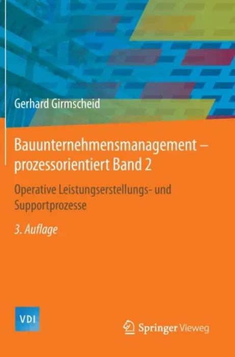 Bauunternehmensmanagement-prozessorientiert Band 2 - Girmscheid, Gerhard