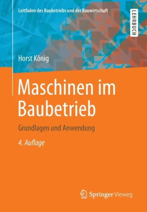 Maschinen im Baubetrieb - Konig, Horst