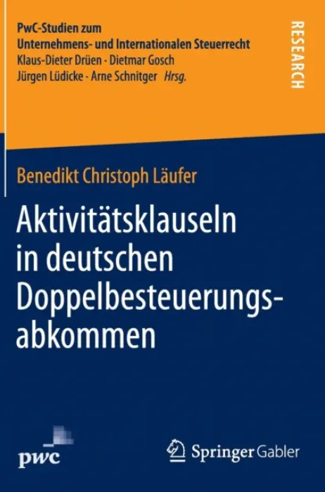 Aktivitatsklauseln in deutschen Doppelbesteuerungsabkommen - Laufer, Benedikt Christoph