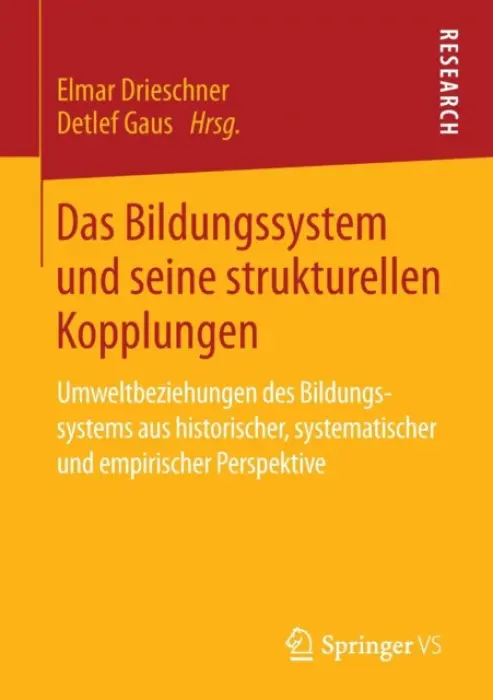 Das Bildungssystem und seine strukturellen Kopplungen