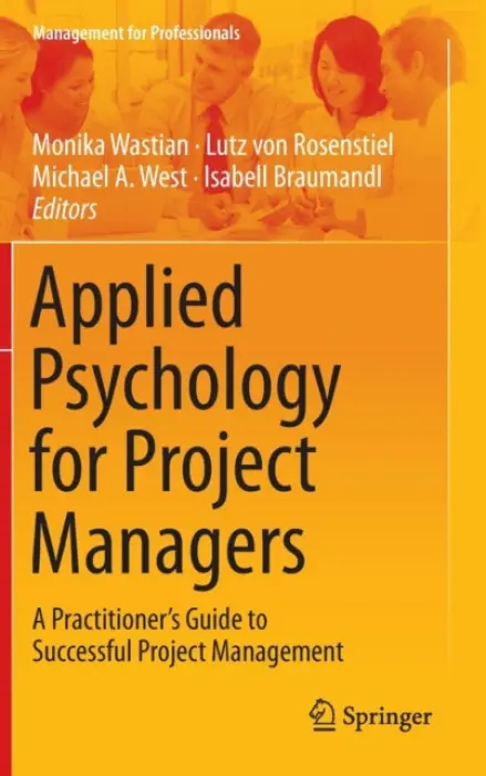 Applied Psychology for Project Managers