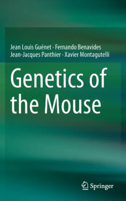 Genetics of the Mouse - Guenet, Jean Louis a Benavides, Fernando a Panthier, Jean-Jacques a Montagutelli, Xavier