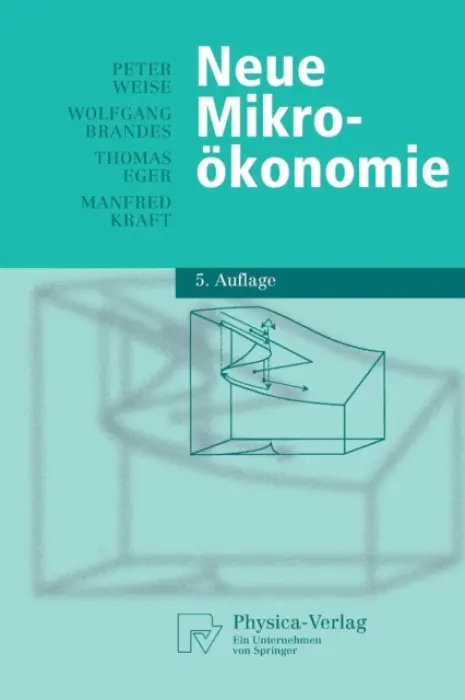 Neue Mikrookonomie - Weise, Peter a Brandes, Wolfgang a Eger, Thomas a Kraft, Manfred