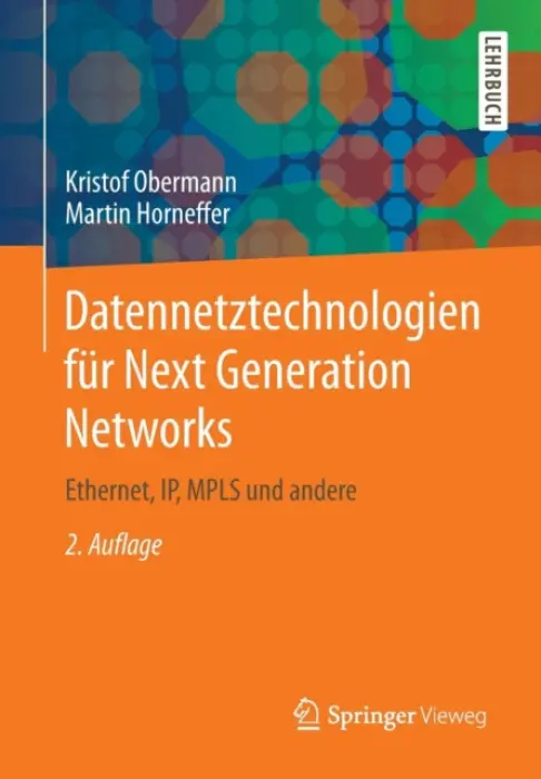 Datennetztechnologien fur Next Generation Networks - Obermann, Kristof a Horneffer, Martin