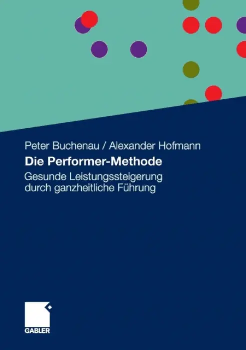Die Performer-Methode - Buchenau, Peter a Hofmann, Alexander