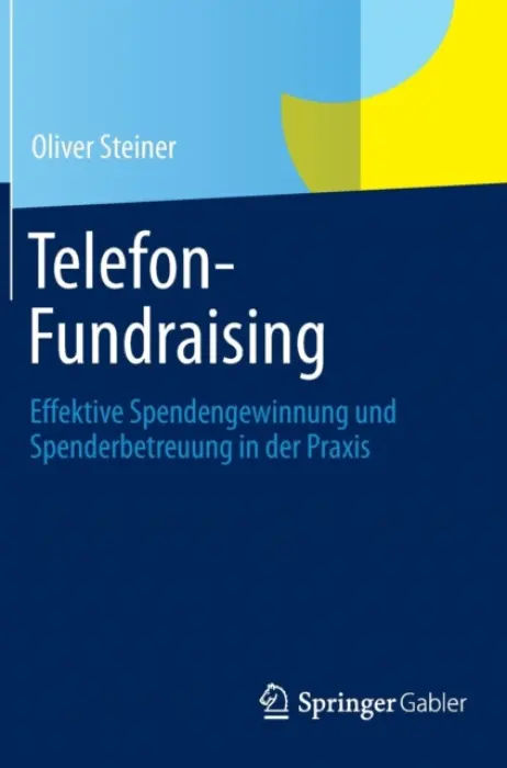Telefon-Fundraising - Steiner, Oliver