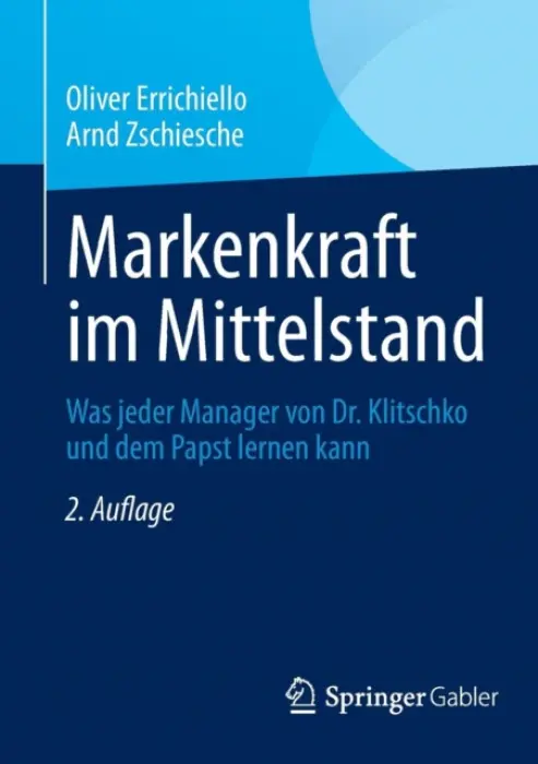 Markenkraft im Mittelstand - Errichiello, Oliver a Zschiesche, Arnd