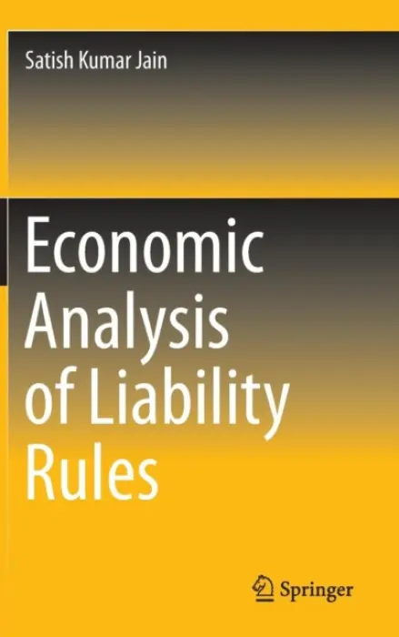 Economic Analysis of Liability Rules - Jain, Satish Kumar