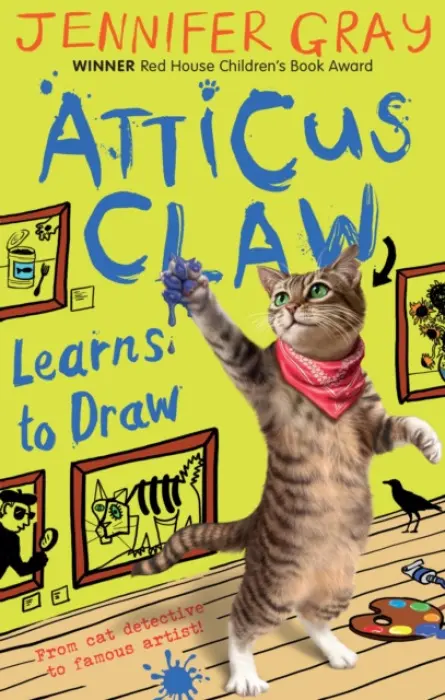 Atticus Claw Learns to Draw - Gray, Jennifer (Author, 'Atticus CLaw' series)