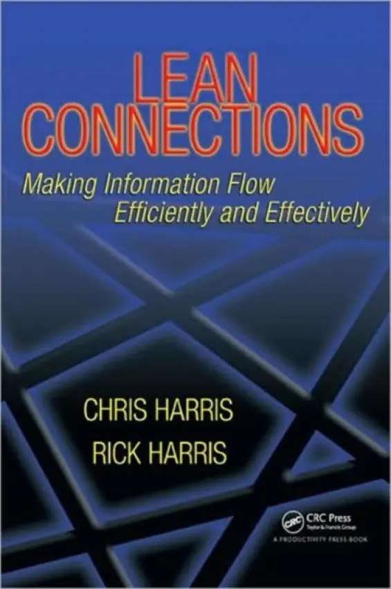 Lean Connections - Harris, Chris (Harris Lean Systems, Murrells Inlet, South Carolina, USA) a Harris, Rick (Harris Lean Systems, Murrells Inlet, SC, USA)