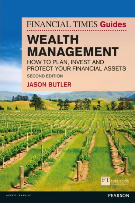 Financial Times Guide to Wealth Management, The - Butler, Jason