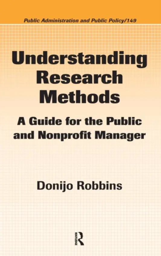 Understanding Research Methods - Robbins, Donijo (Grand Valley State University, Grand Rapids, Michigan, USA)