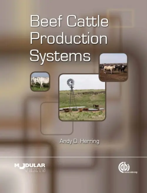 Beef Cattle Production Systems - Herring, Andy (Texas A a M University, USA)