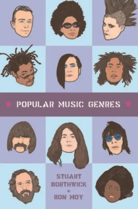 Popular Music Genres - Borthwick, Stuart (Lecturer, Liverpool John Moores University) a Moy, Ron (Lecturer, Liverpool John Moores University)