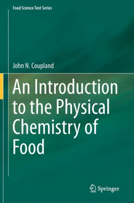 Introduction to the Physical Chemistry of Food - Coupland, John N.