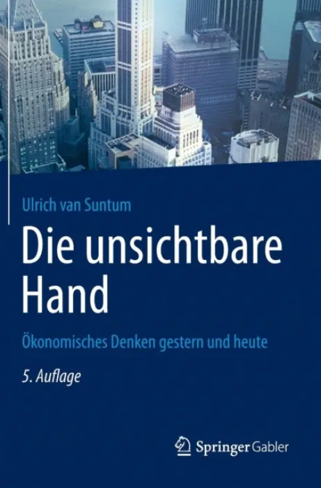 Die unsichtbare Hand - van Suntum, Ulrich
