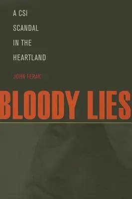 Bloody Lies - Ferak, John