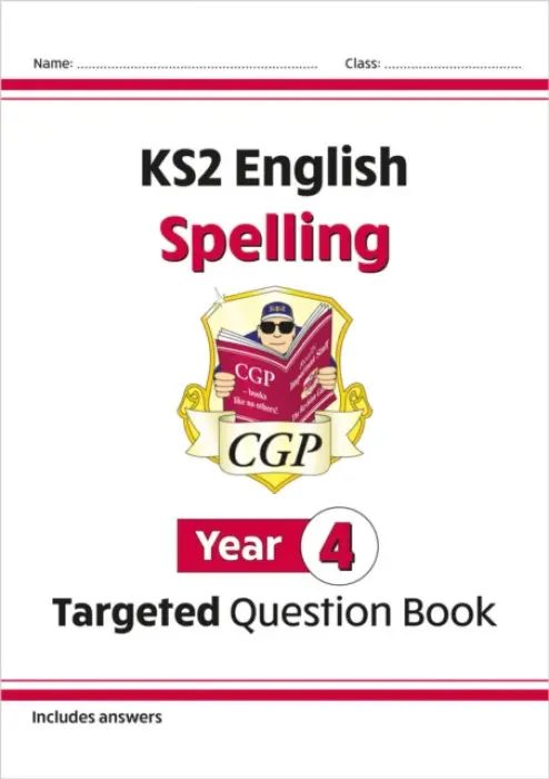 KS2 English Year 4 Spelling Targeted Question Book (with Answers) - CGP Books