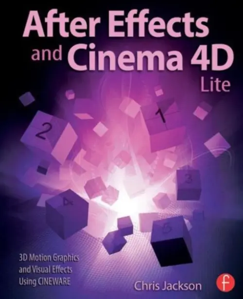 After Effects and Cinema 4D Lite - Jackson, Chris