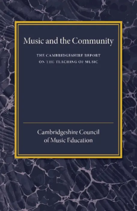 Cambridgeshire Report on the Teaching of Music - Cambridgeshire Council of Music Education