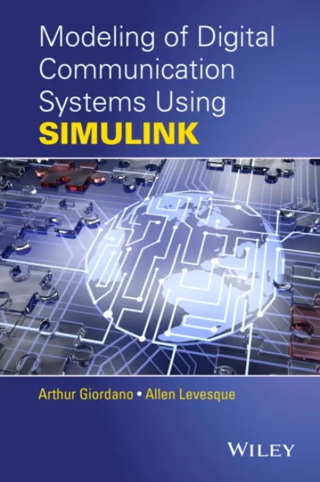 Modeling of Digital Communication Systems Using SIMULINK - Giordano, Arthur A. a Levesque, Allen H. (GTE Laboratories)