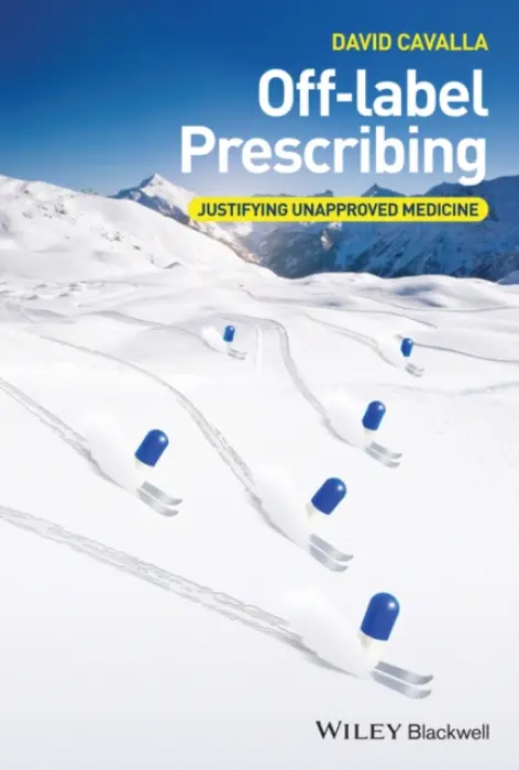 Off-label Prescribing - Cavalla, David (Napp Research Centre, Cambridge, UK)