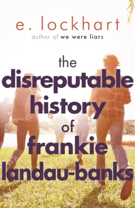 Disreputable History of Frankie Landau-Banks - Lockhart, E.