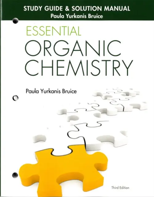 Study Guide and Solutions Manual for Essential Organic Chemistry - Bruice, Paula