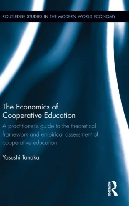 Economics of Cooperative Education - Tanaka, Yasushi (Kyoto Sangyo University, Japan)