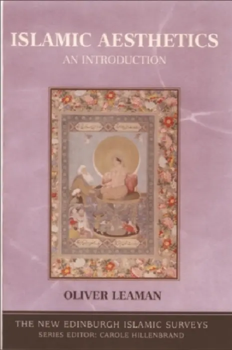 Islamic Aesthetics - Leaman, Oliver (Professor of Philosophy, University of Kentucky)