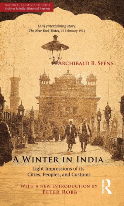 Winter in India - Spens, Archibald B.