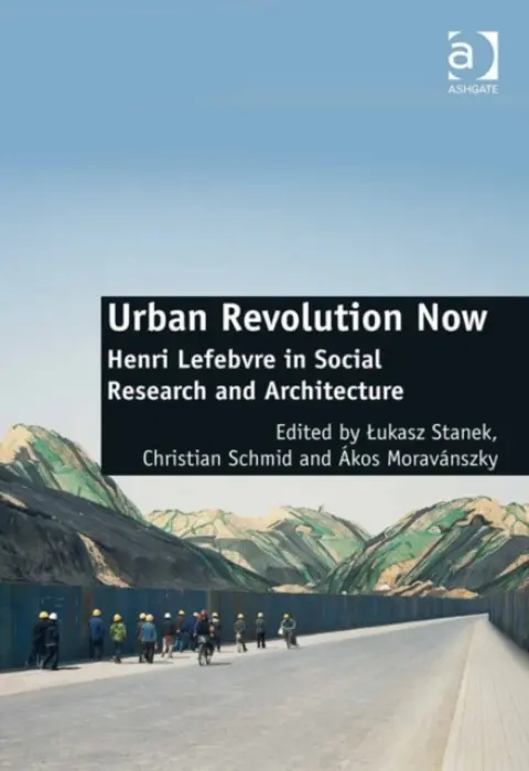 Urban Revolution Now - Schmid, Christian