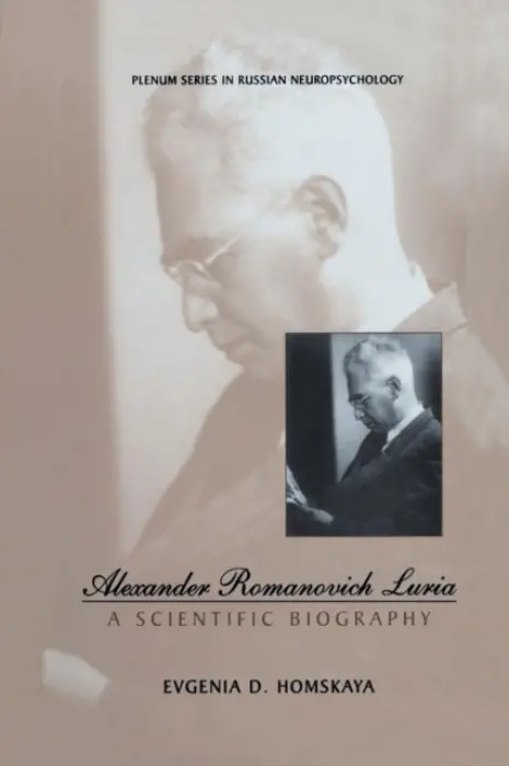 Alexander Romanovich Luria - Homskaya, Evgenia D.