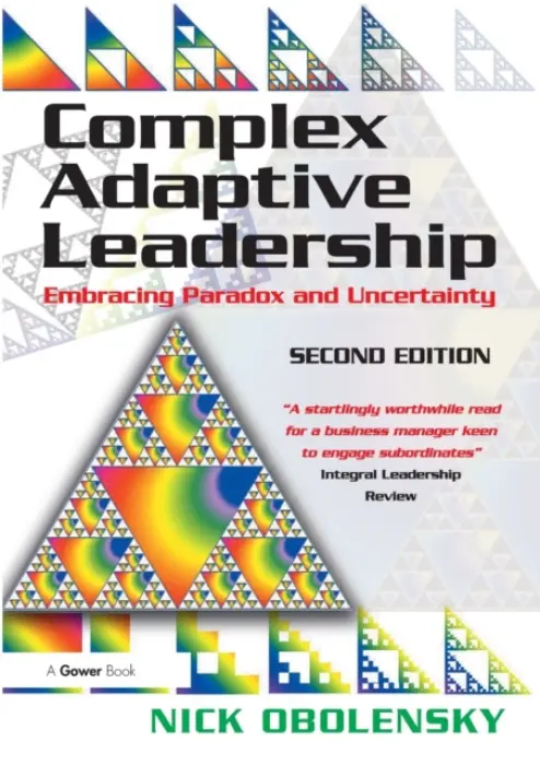 Complex Adaptive Leadership - Obolensky, Nick