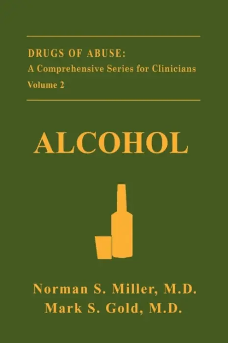 Alcohol - Miller, Norman S. a Gold, Mark S.